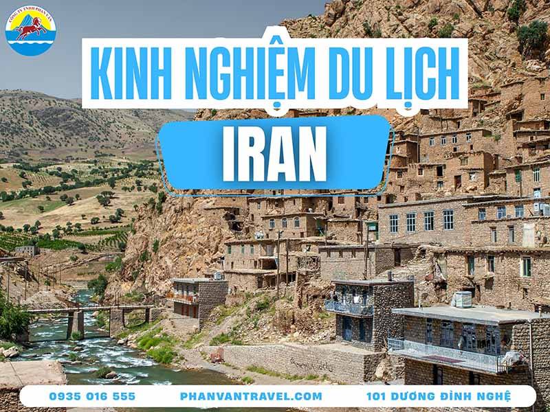 Du Lịch Iran: Khám Phá Văn Hóa Cổ Kính Và Kiến Trúc Tuyệt Mỹ