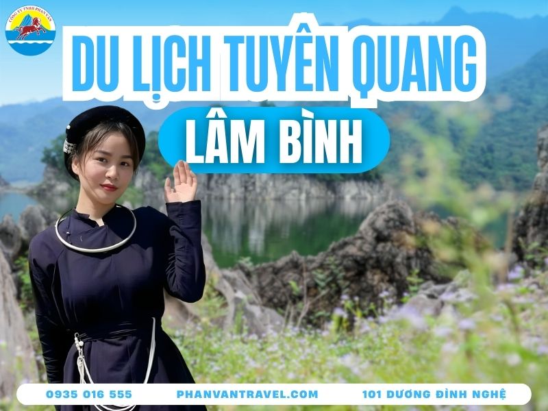 Top 10 Địa Điểm Du Lịch Lâm Bình Tuyên Quang Phải Đến Ngay