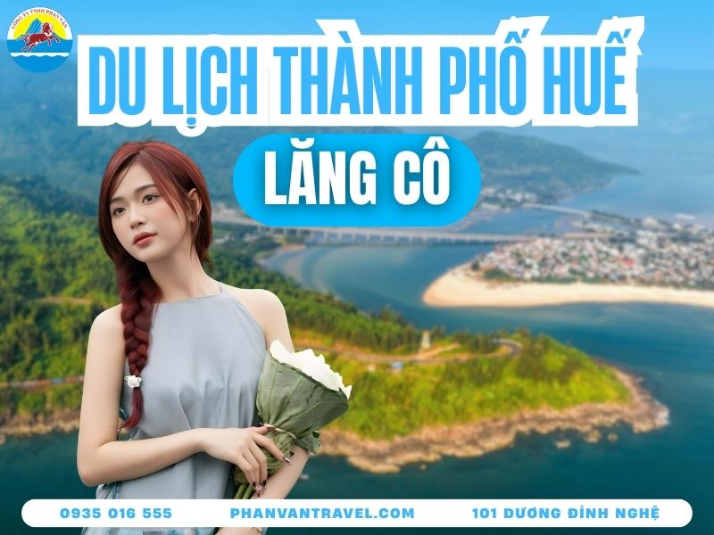 Du Lịch Lăng Cô Huế - Top 10 Địa Điểm Đẹp Nhất Và Mẹo Đi Tự Túc​