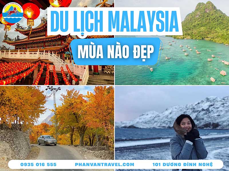 Du Lịch Malaysia Mùa Nào Đẹp? Kinh Nghiệm Chọn Thời Điểm Lý Tưởng