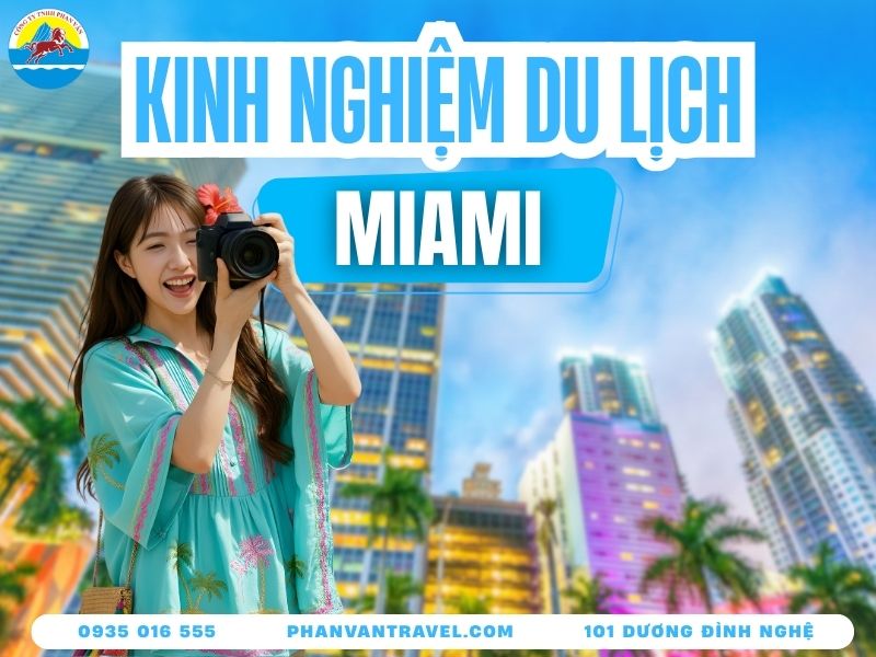 Du Lịch Miami: Cẩm Nang Khám Phá Thành Phố Phép Thuật Từ A-Z