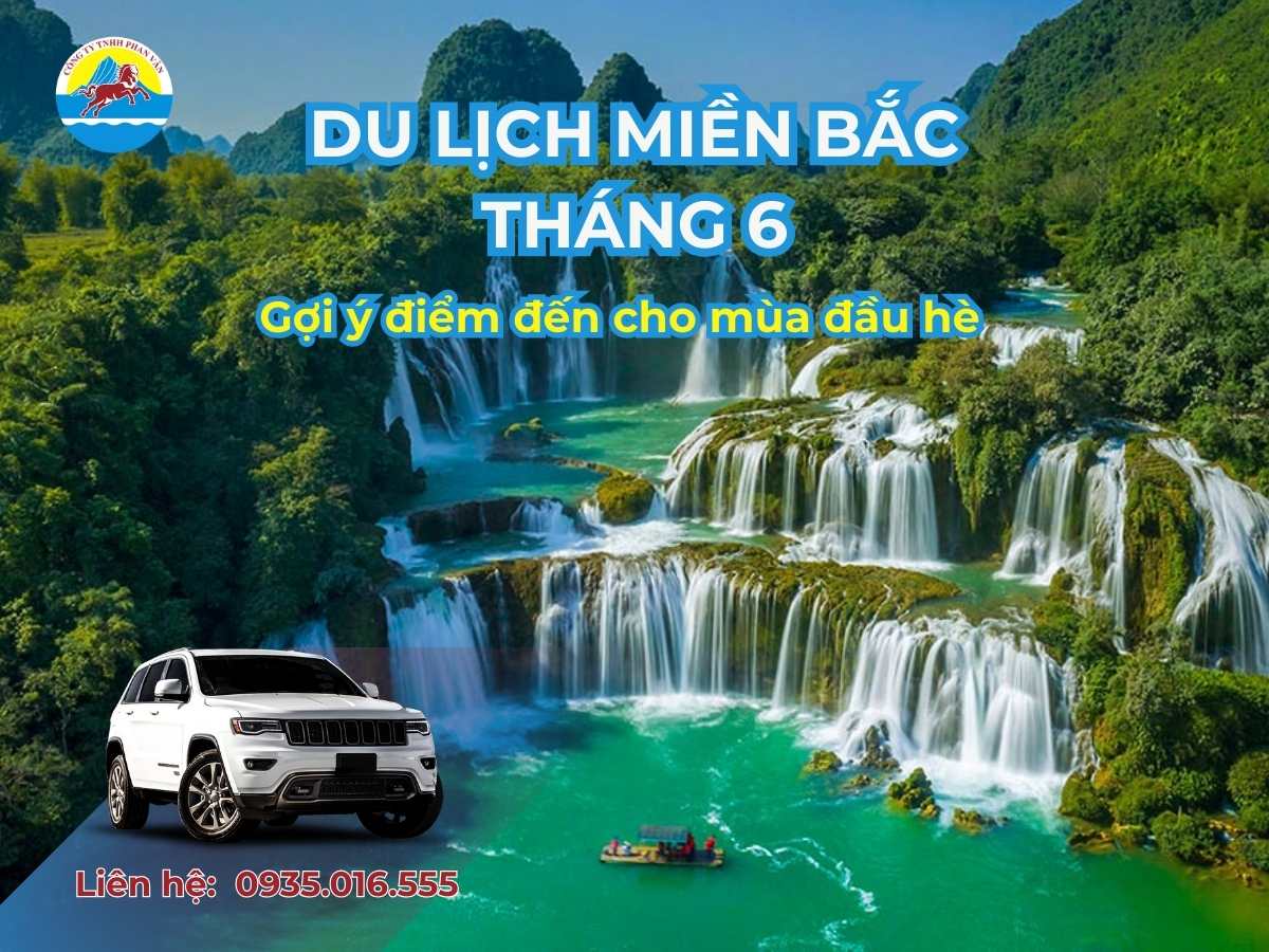 Du lịch miền bắc tháng 6​: Gợi ý điểm đến cho mùa đầu hè