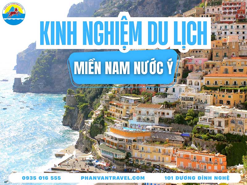 Du Lịch Miền Nam Nước Ý​: Bóc Tem Thiên Đường Có Thật