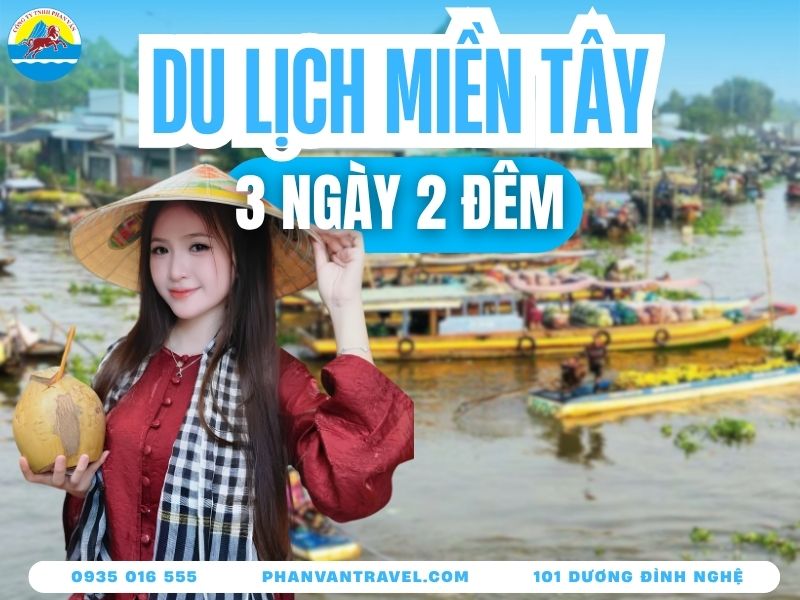 Du Lịch Miền Tây 3 Ngày 2 Đêm: Lịch Trình Và Chi Phí 2026