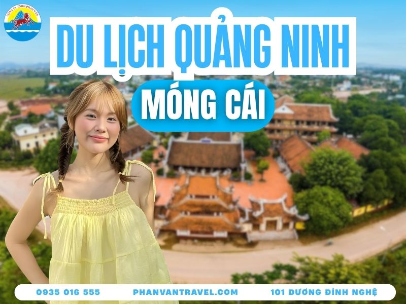 Bí Kíp Du Lịch Móng Cái: Kinh Nghiệm Đi Tự Túc Từ A-Z Mới Nhất