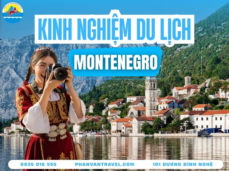 Du Lịch Montenegro Khám Phá Viên Ngọc Ẩn Mình Vùng Balkan