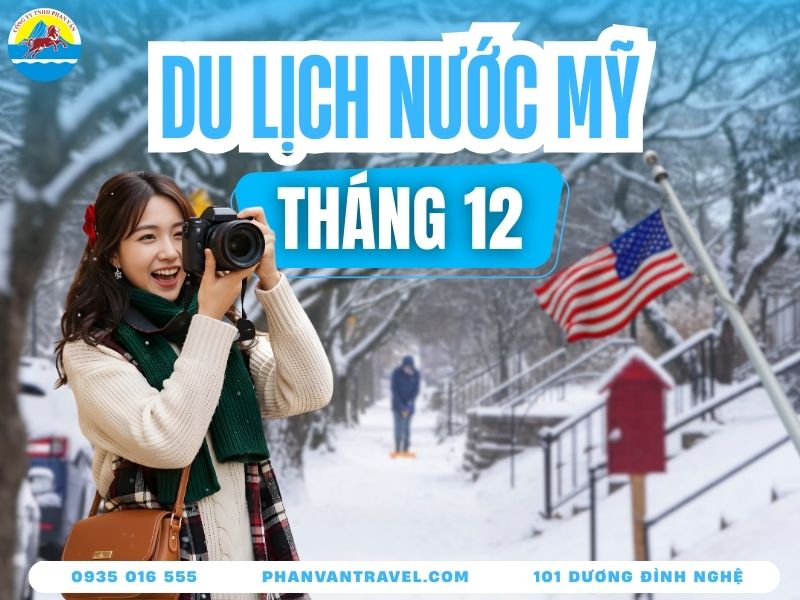 Bí Kíp Du Lịch Mỹ Tháng 12: Tận Hưởng Mùa Giáng Sinh Cổ Tích