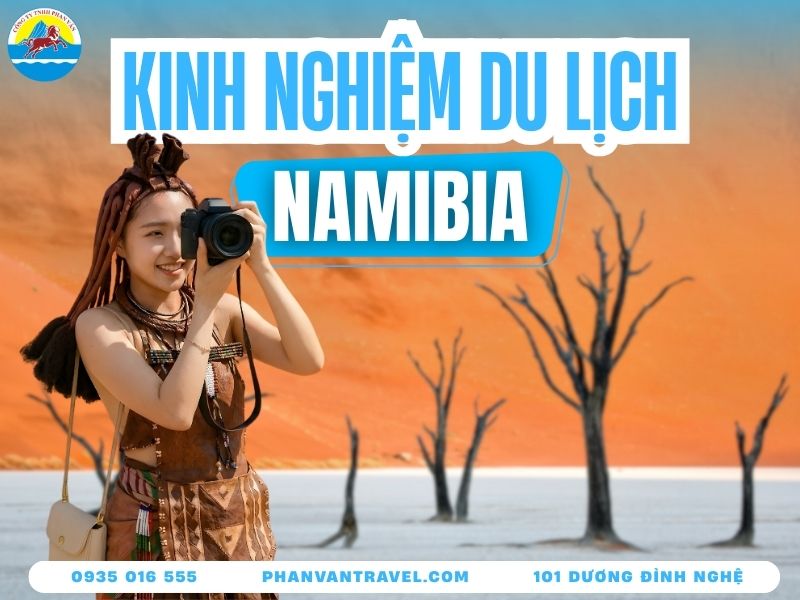 Du Lịch Namibia - Bí Kíp Săn Ảnh Triệu View Tại Hành Tinh Đỏ
