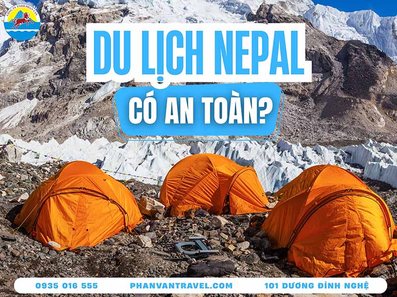 Du Lịch Nepal Có An Toàn Không? 15 Bí Quyết Sống Còn Phải Biết