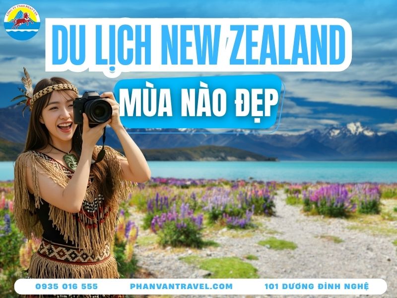 Giải Đáp A-Z Du Lịch New Zealand Mùa Nào Đẹp Nhất Trong Năm?
