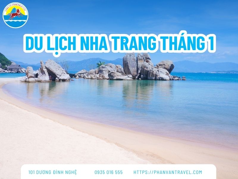 Có Nên Đi Du Lịch Nha Trang Tháng 1? Kinh Nghiệm Ăn Chơi từ A-Z