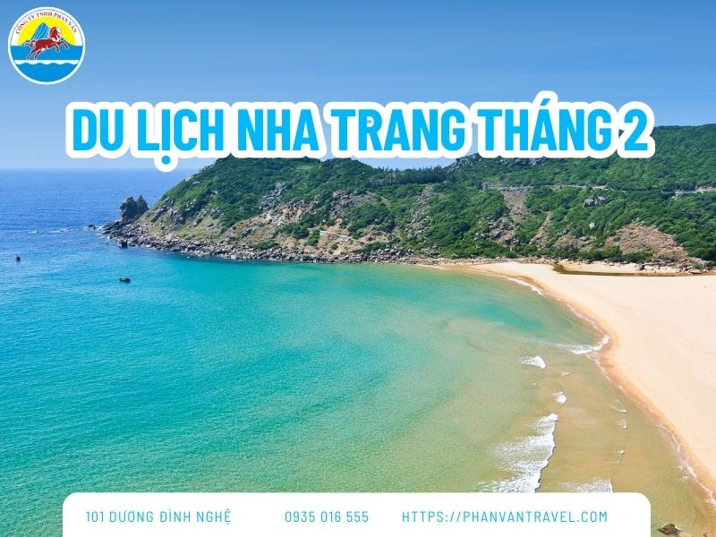 Du Lịch Nha Trang Tháng 2 Có Gì Đẹp? Kinh Nghiệm Ăn Chơi từ A-Z