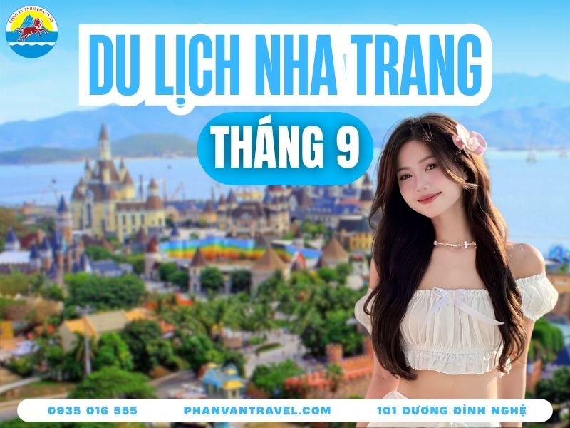 Du Lịch Nha Trang Tháng 9 Có Gì Hay? Thời Tiết, Địa Điểm, Chi Phí