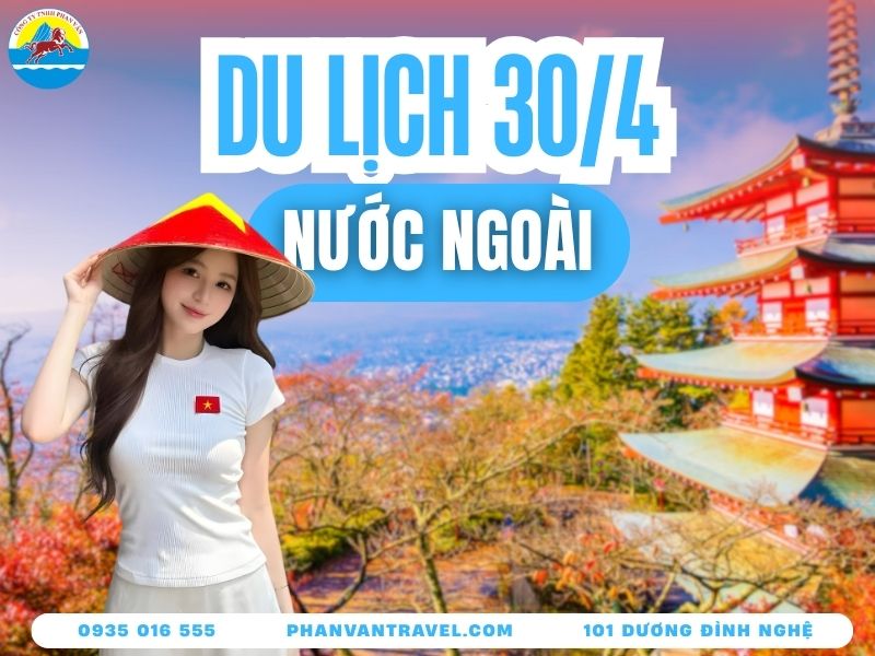 10 Gợi Ý Du Lịch Nước Ngoài 30/4 - 1/5/2026 Hấp Dẫn Cho Bạn