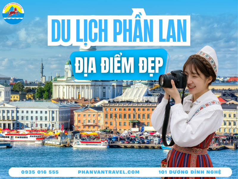 20 Địa Điểm Du Lịch Phần Lan Được Du Khách Yêu Thích Nhất