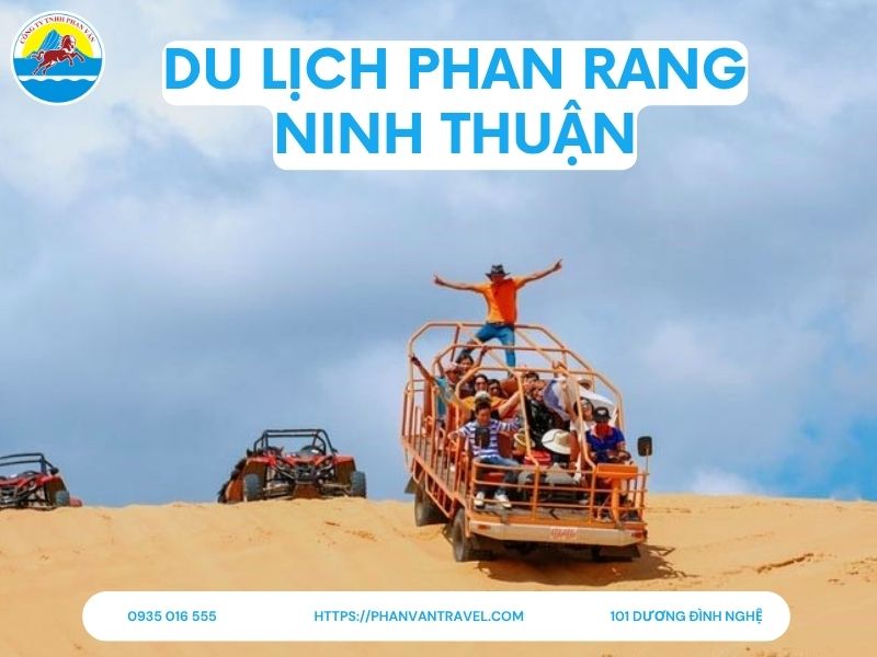 Du lịch Phan Rang Ninh Thuận: Check-in 15 Địa Điểm Cực Hot Hiện Nay