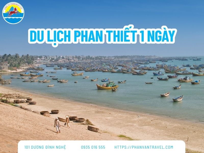 Lịch Trình Du Lịch Phan Thiết 1 Ngày | Nên Đi Đâu? Chơi Gì?