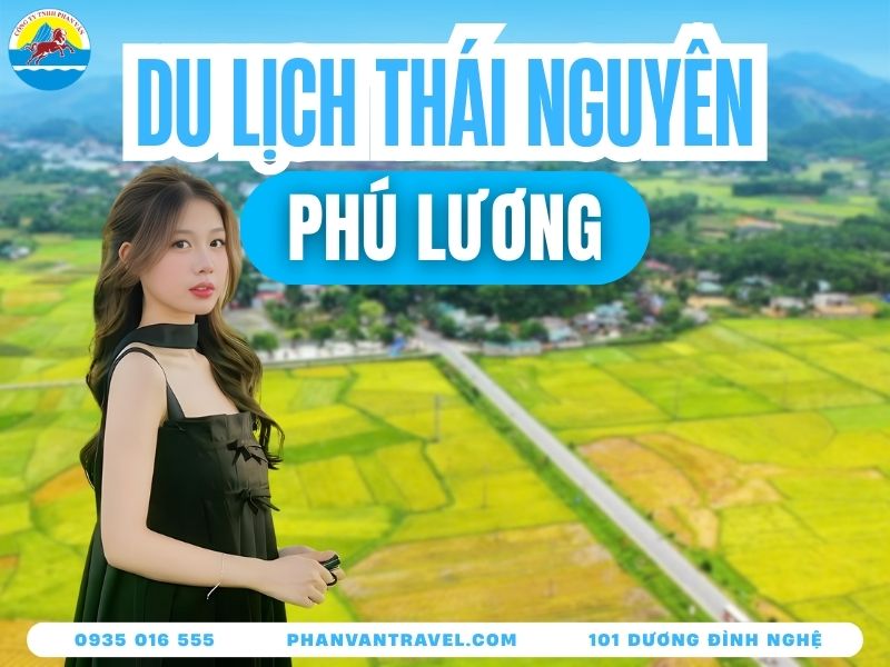 Bất Ngờ Với 10 Tọa Độ Du Lịch Phú Lương Thái Nguyên Cực Hot