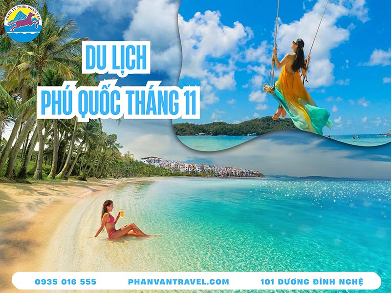 Kinh Nghiệm Du Lịch Phú Quốc Tháng 11: Chi Phí, Thời Tiết & Lịch Trình
