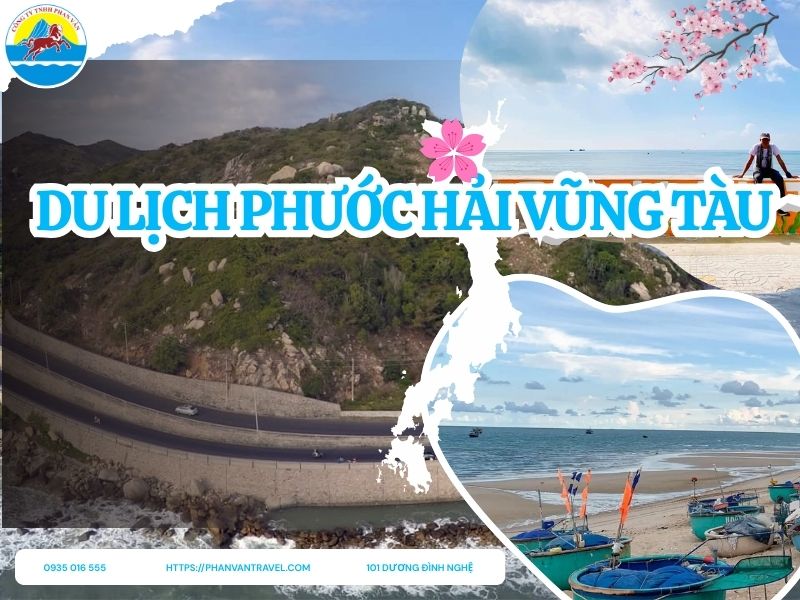Du Lịch Phước Hải Vũng Tàu: Kinh Nghiệm Khám Phá Làng Chài A-Z
