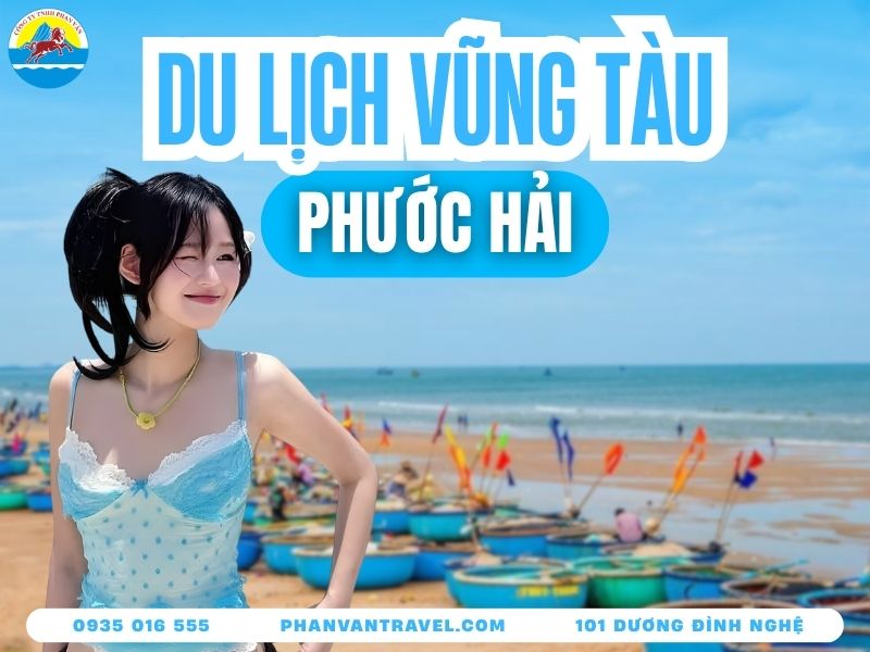 Kinh Nghiệm Du Lịch Phước Hải Vũng Tàu Từ A-Z Cho Dân Tự Túc