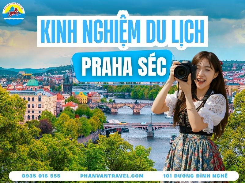Bỏ Túi Ngay Cẩm Nang Du Lịch Praha Séc A-Z Siêu Tiết Kiệm