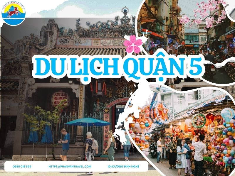Cập Nhật 8 Địa Điểm Du Lịch Quận 5 Hấp Dẫn Nhất Năm 2026