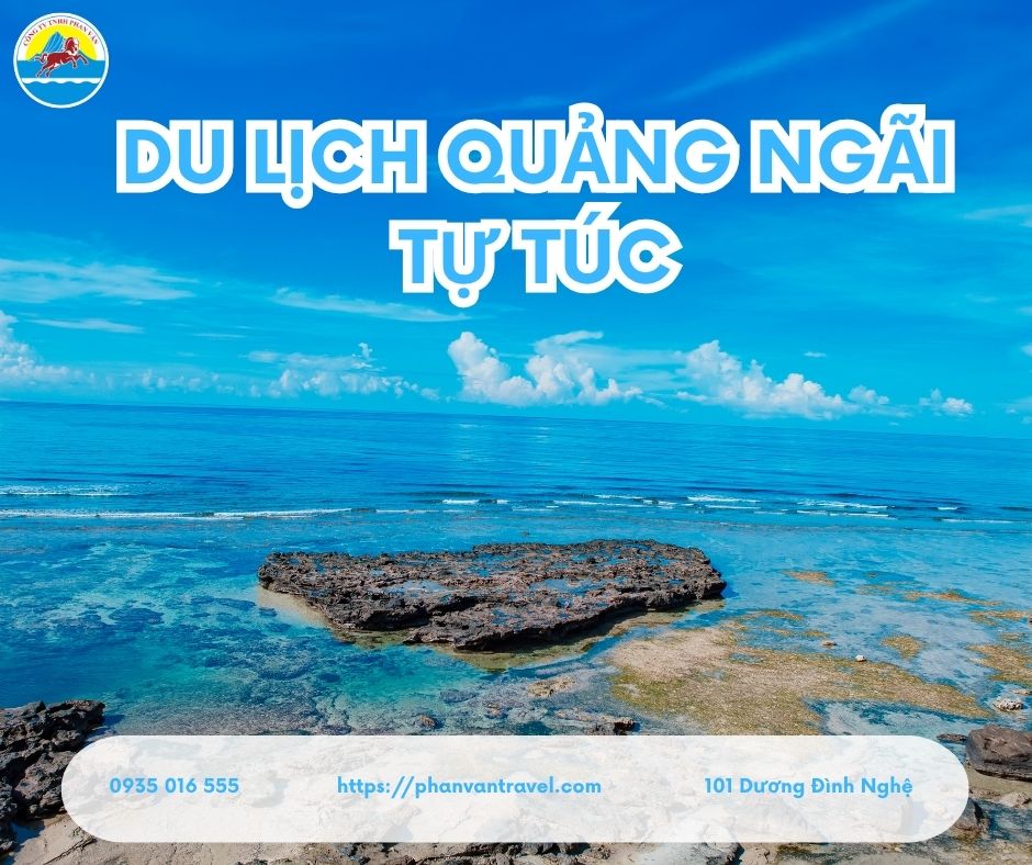 Du Lịch Quảng Ngãi Tự Túc A-Z: Kinh Nghiệm, Lịch Trình và Chi Phí