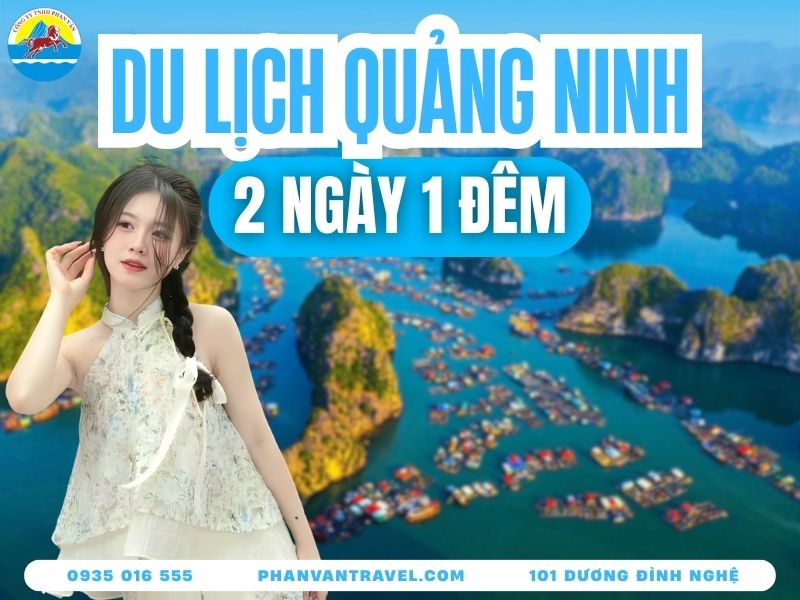 Kinh Nghiệm Du Lịch Quảng Ninh 2 Ngày 1 Đêm Tự Túc Siêu Đầy Đủ