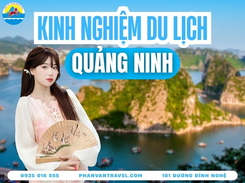 Tổng Hợp 15 Địa Điểm Du Lịch Quảng Ninh Đáng Thử Nhất Năm 2026