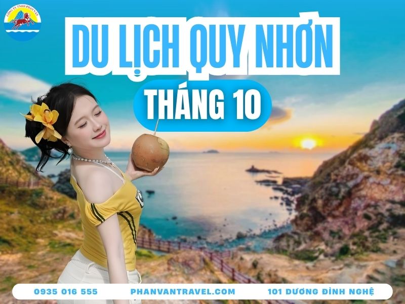 Sổ Tay Kinh Nghiệm Du Lịch Quy Nhơn Tháng 10 Tránh Mưa Bão