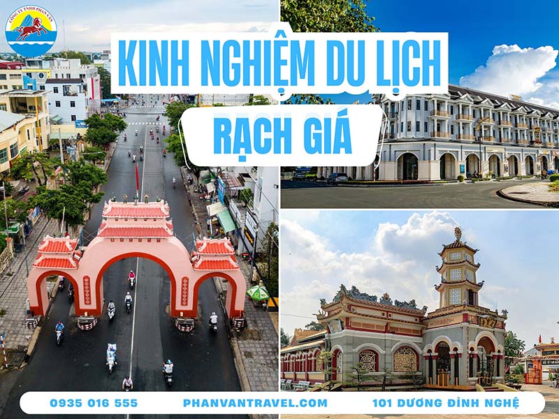 Du Lịch Rạch Giá Kiên Giang: Khám Phá Viên Ngọc Ẩn Giấu Của Miền Tây