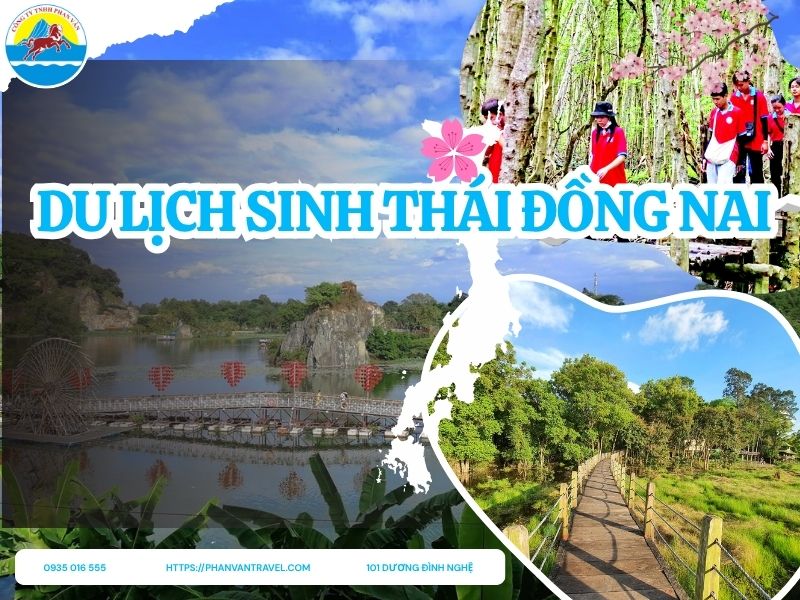 Top 9 Khu Du Lịch Sinh Thái Đồng Nai Đáng Ghé Thăm Nhất 2025