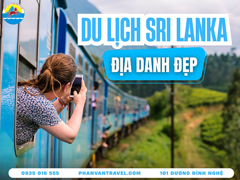 Top 20 Địa Điểm Du Lịch Sri Lanka Hot Nhất Cho Kỳ Nghỉ Của Bạn