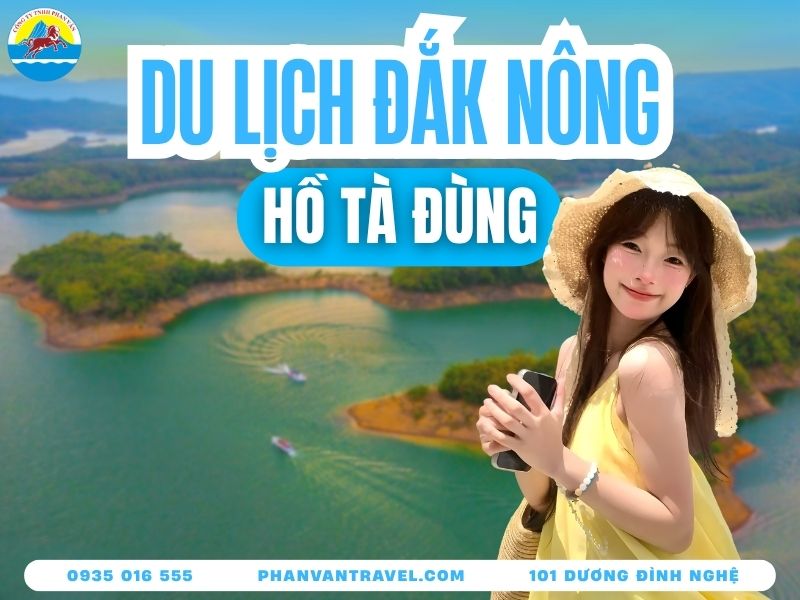 Kinh Nghiệm Du Lịch Tà Đùng 2026: Ăn Gì, Ở Đâu, Chơi Gì Rẻ?