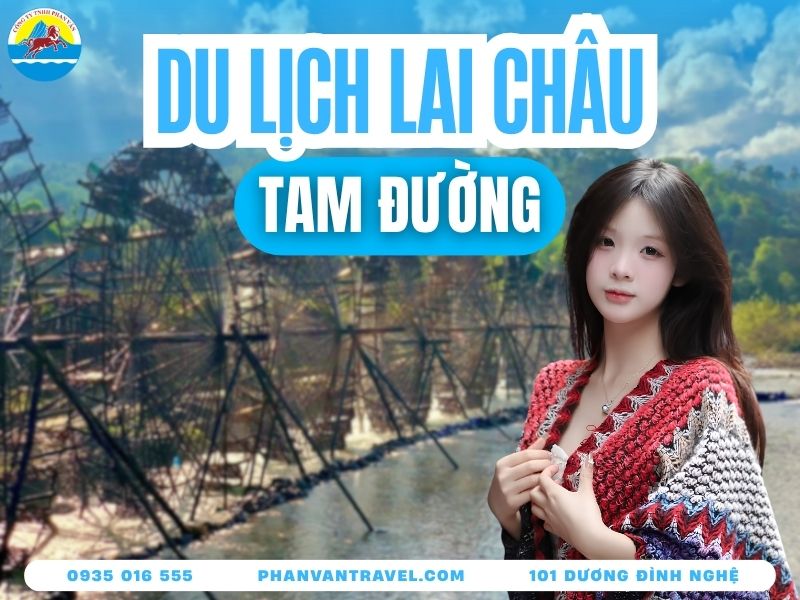 Du Lịch Tam Đường Lai Châu Có Gì Chơi? Kinh Nghiệm A-Z 2026