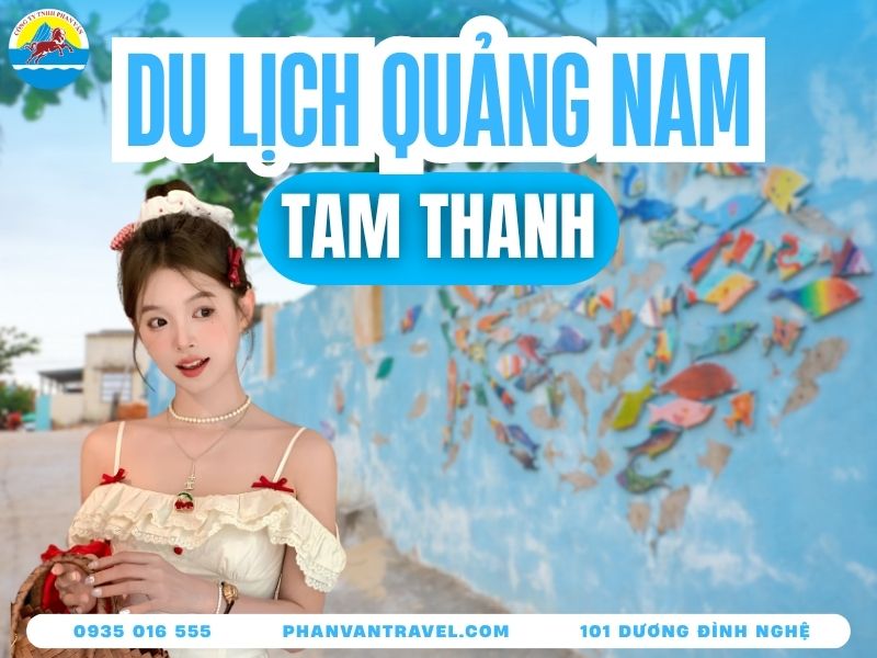 Du Lịch Tam Thanh Quảng Nam Sau Sáp Nhập: Đi Đâu, Ăn Gì, Chơi Gì?