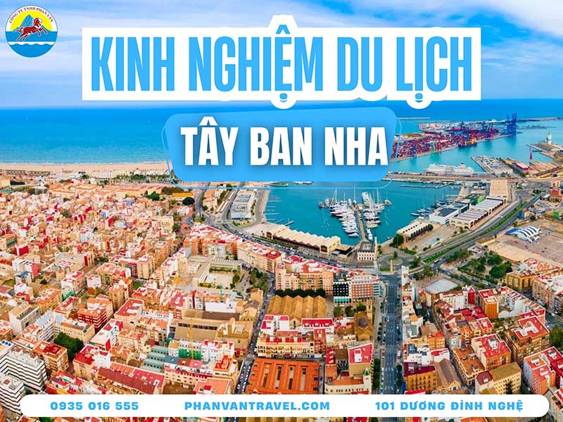 Du Lịch Tây Ban Nha: Khám Phá Trọn Vẹn Xứ Sở Bò Tót Từ A Đến Z
