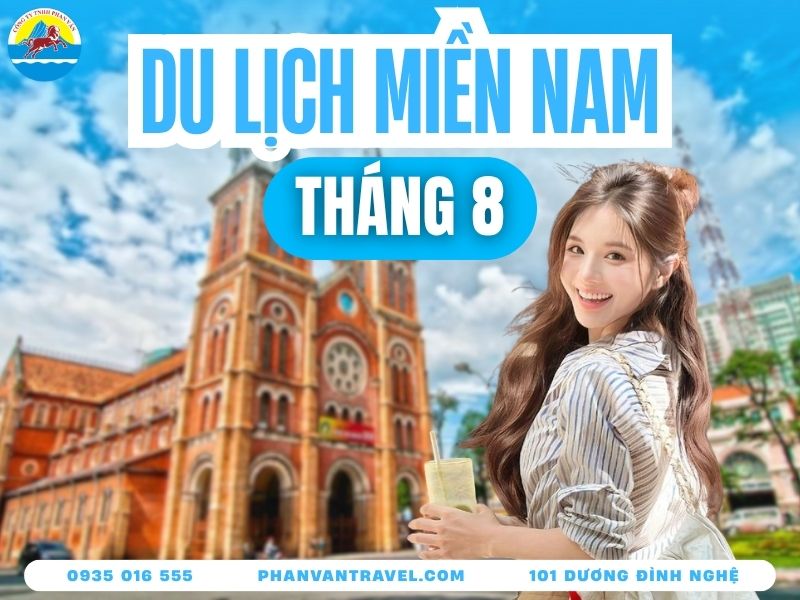 Du Lịch Tháng 8 Miền Nam: Top Điểm Đến Đẹp, Ít Mưa, Đáng Đi 2026