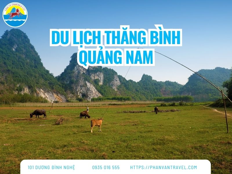 Tổng Hợp 5 Địa Điểm Du Lịch Thăng Bình Quảng Nam Được Săn Đón