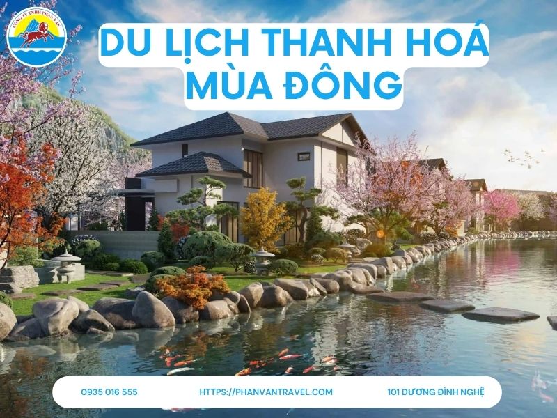 Du Lịch Thanh Hóa Mùa Đông: Khám Phá Top 10 Điểm Đến Hấp Dẫn