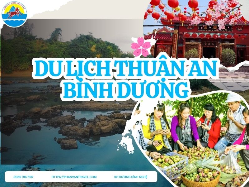 Top 5 Địa Điểm Du Lịch Thuận An Bình Dương Không Thể Bỏ Qua