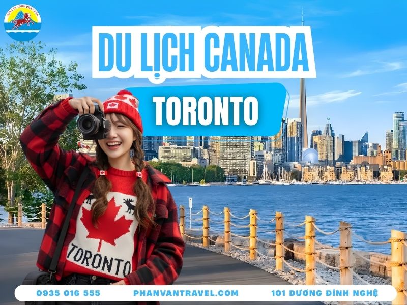 Du Lịch Toronto Canada Ăn Gì, Đi Sao Cho Đáng Từng Đồng