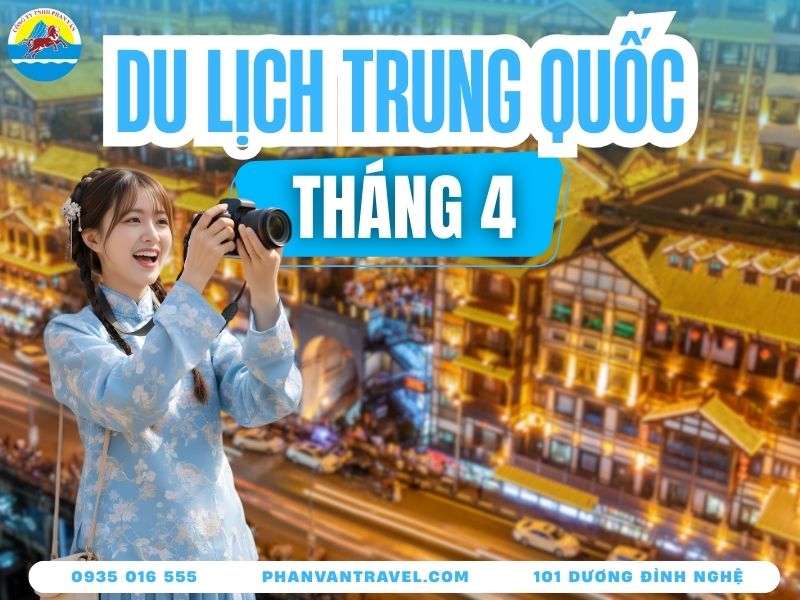 Du Lịch Trung Quốc Tháng 4​ - Hành Trình Săn Mùa Lễ Hội Và Cảnh Đẹp