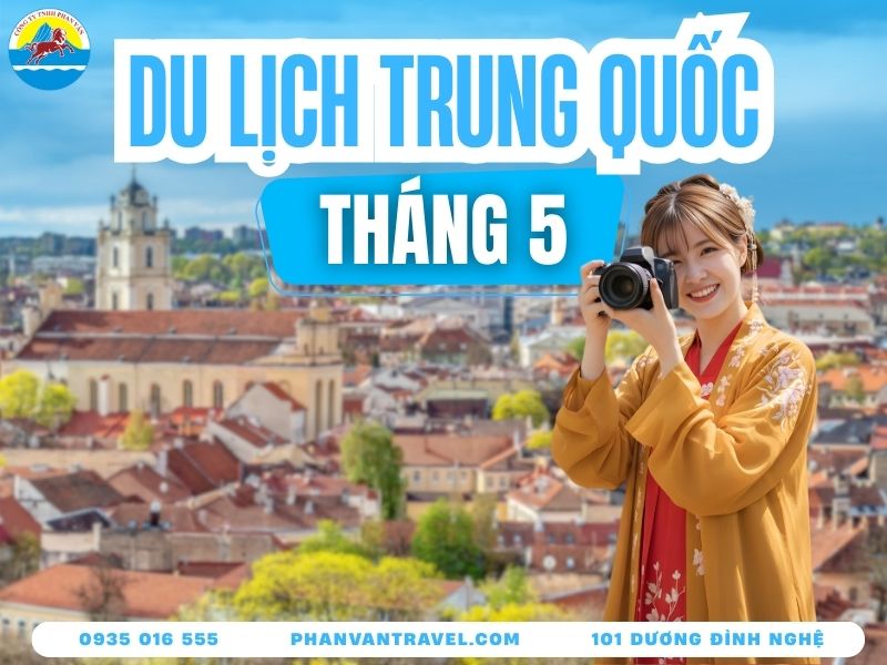 Du Lịch Trung Quốc Tháng 5: Thời Tiết, Điểm Đến Và Kinh Nghiệm