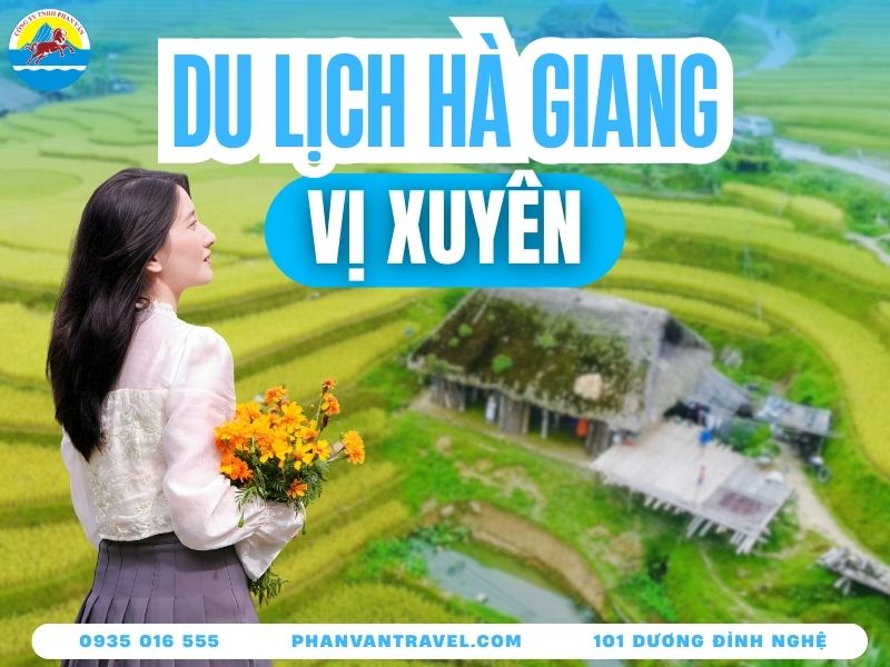 Du Lịch Vị Xuyên Hà Giang - Kinh Nghiệm Ăn Gì, Chơi Đâu Rẻ?