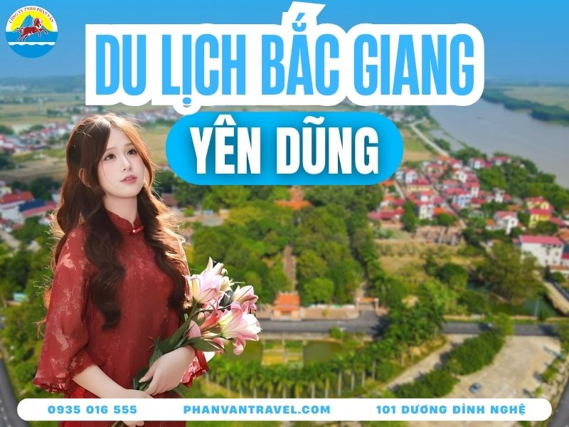 Du Lịch Yên Dũng Bắc Giang​ Chi Tiết Từ A - Z Cho Người Mới