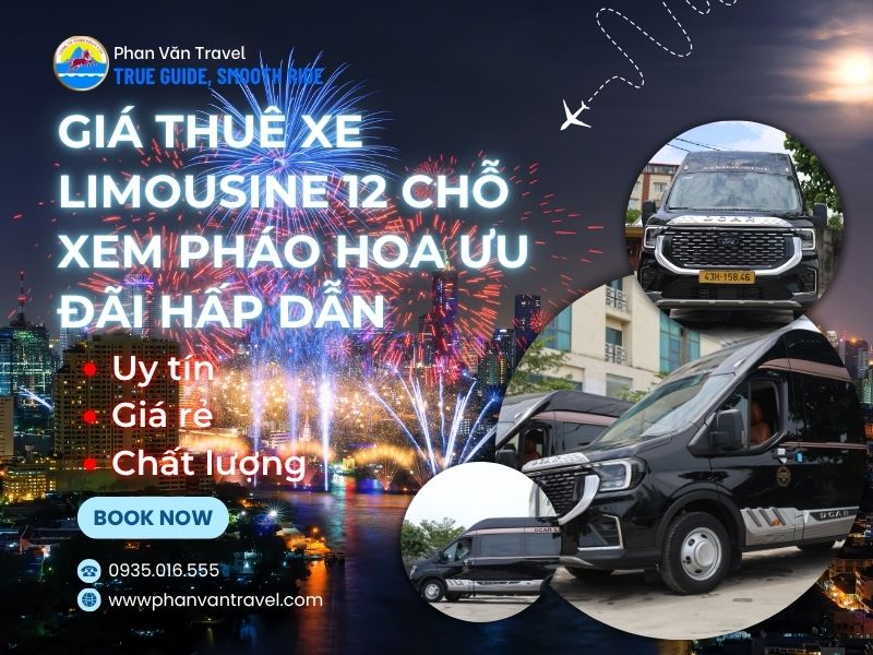 Giá Thuê Xe Limousine 12 Chỗ Xem Pháo Hoa Ưu Đãi Hấp Dẫn