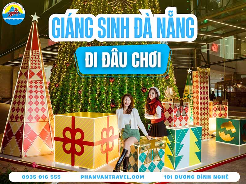 Giáng Sinh Ở Đà Nẵng: Gợi Ý 20 Điểm Đón Noel Đẹp Nhất Thành Phố Biển