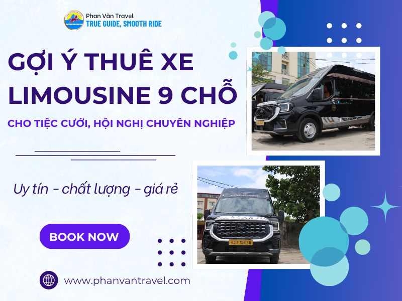 Gợi Ý Thuê Xe Limousine 9 Chỗ Cho Tiệc Cưới, Hội Nghị Chuyên Nghiệp